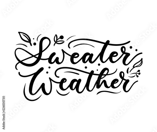 Sweater weather Inspirational autumn poster with lettering and doodles. Vector illustration.