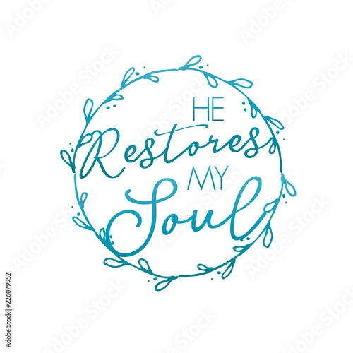 He Restores My Soul Church Reference Resource