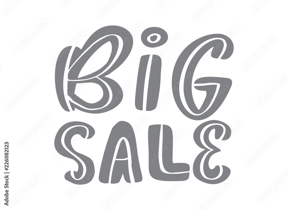 Big sale gray calligraphy and lettering text on white background. Hand drawn Vector illustration EPS10. Special offer advertising banner template Big sale gray calligraphy and lettering text on white background. Hand drawn Vector illustration EPS10. Special offer advertising banner template
