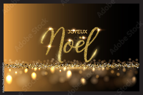 French Christmas luxury design template. Vector Joyeux Noel text made of golden glitter isolated on shiny luxury background.