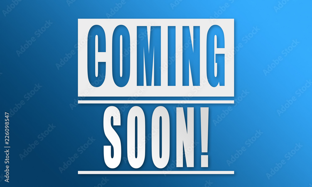 Coming Soon! - neat white text written on blue background Coming Soon! - neat white text written on blue background