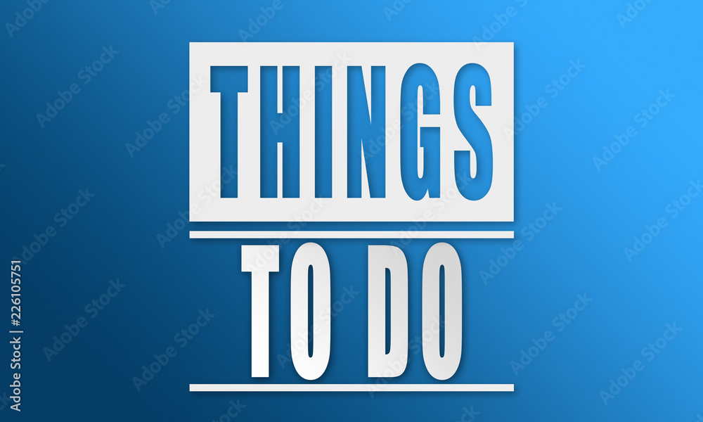 Things To do - neat white text written on blue background Things To do - neat white text written on blue background