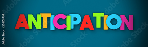 Anticipation - overlapping multicolor letters written on blue background