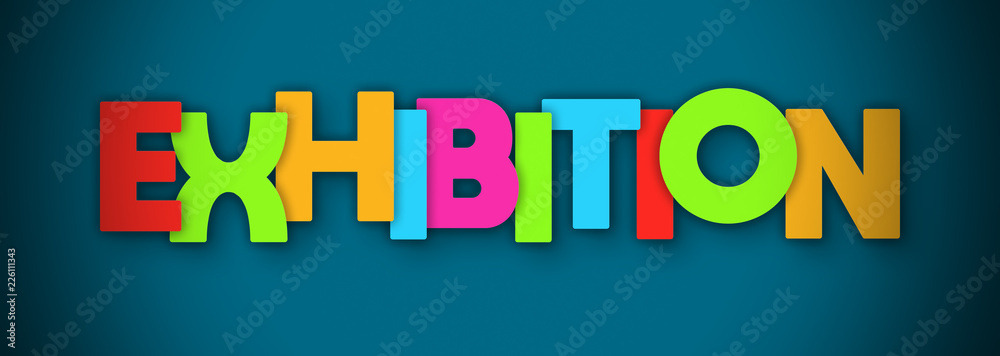 Exhibition - overlapping multicolor letters written on blue background