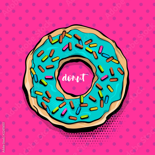 Doughnut sweet food, donut cartoon pop art style. Vector colored illustration halftone pattern. Vintage retro design. Comic book bakery glazed crumpet poster.