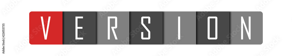 Version - clear white text written in red and gray boxes on white background