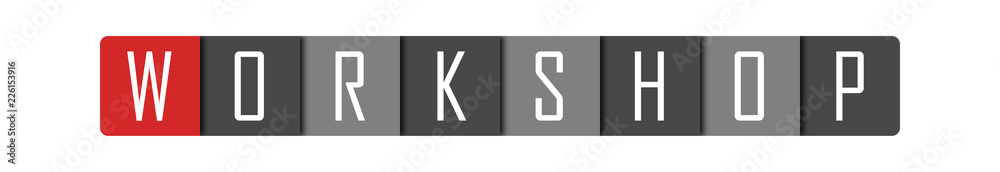 Workshop - clear white text written in red and gray boxes on white background Workshop - clear white text written in red and gray boxes on white background