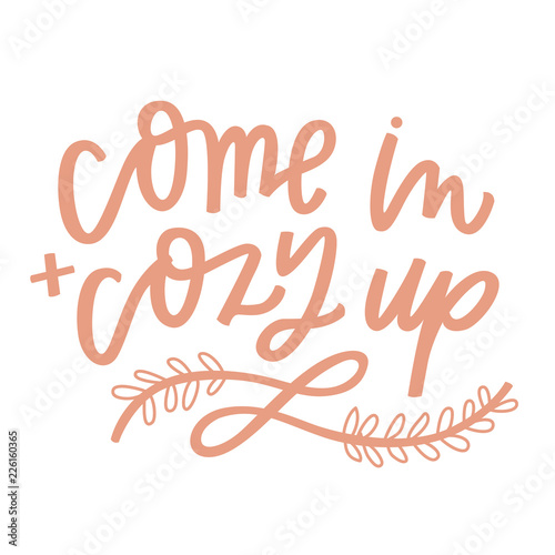 come in and cozy up