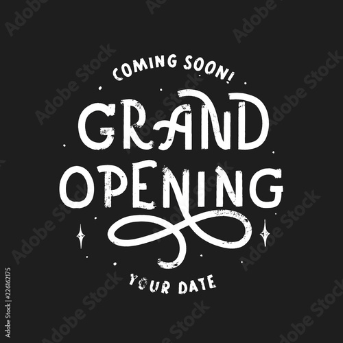 Grand opening - grunge hand lettering inscription vector.