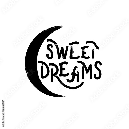 Sweet dreams  - Hand drawn lettering vector for print, textile, decor, poster, card. Modern brush calligraphy.