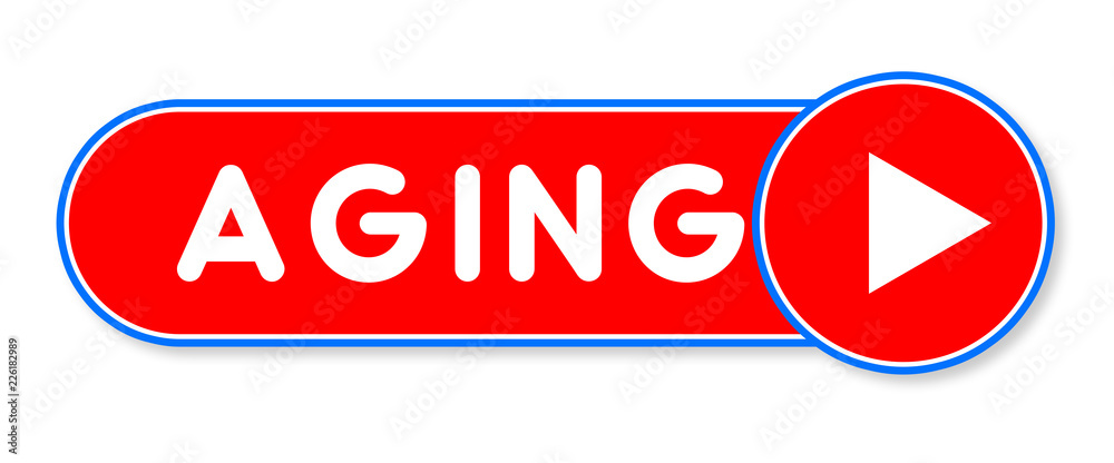 Aging - white text written on a red banner on white background Aging - white text written on a red banner on white background