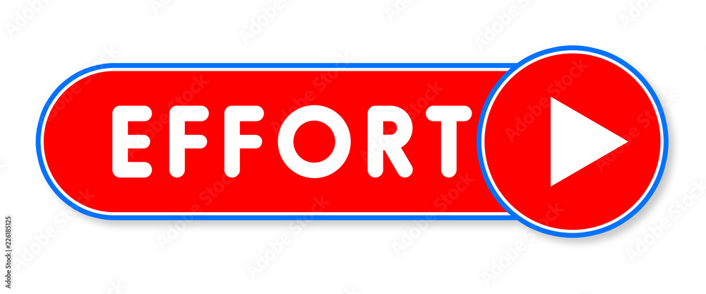 Effort - white text written on a red banner on white background Effort - white text written on a red banner on white background