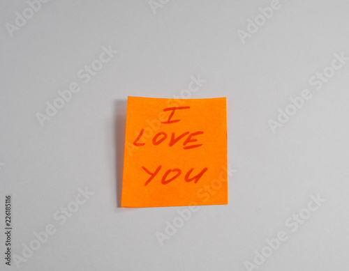 sticky notes with inscription I love you. Declaration of love.