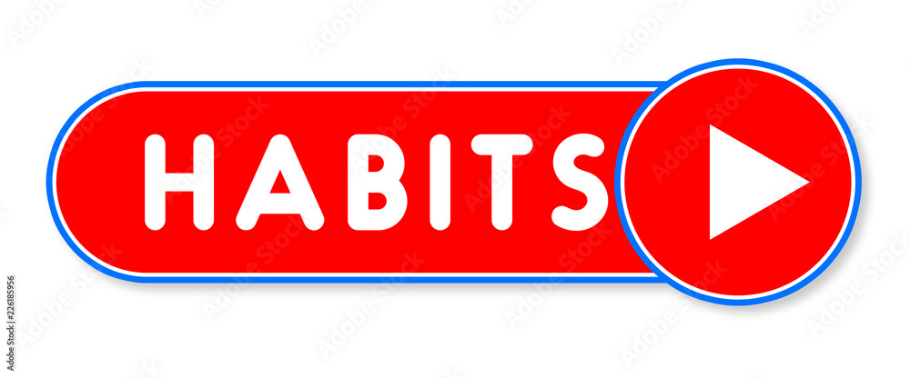 Habits - white text written on a red banner on white background Habits - white text written on a red banner on white background