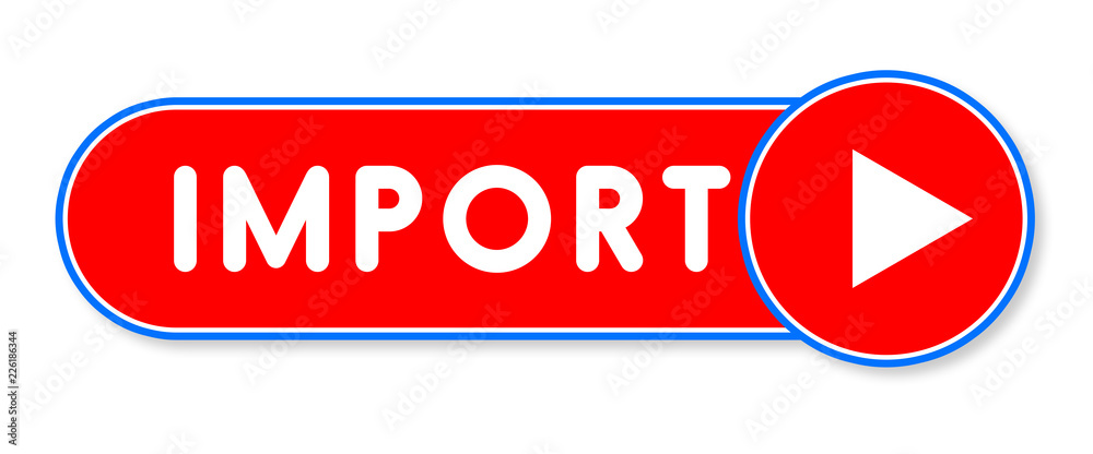 Import - white text written on a red banner on white background Import - white text written on a red banner on white background