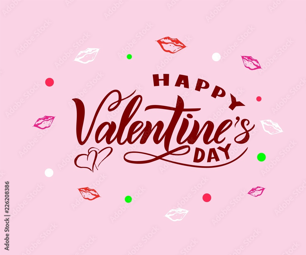 Happy Valentines day on pink background with lips. Modern calligraphy. Isolated