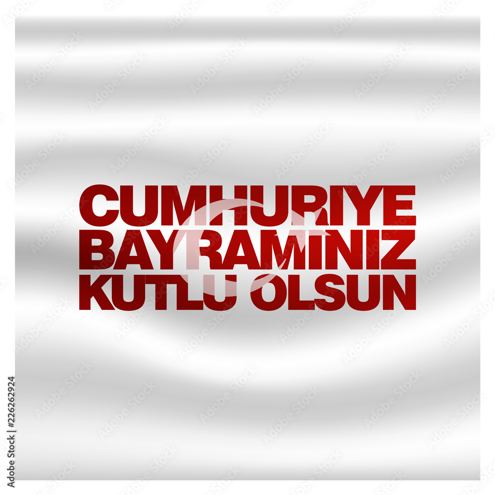 29 ekim cumhuriyet bayrami Day Turkey. Translation: 29 october Republic Day Turkey and the National Day in Turkey. celebration republic. vector illustration. 29 ekim cumhuriyet bayrami Day Turkey. Translation: 29 october Republic Day Turkey and the National Day in Turkey. celebration republic. vector illustration.