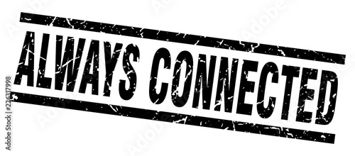 square grunge black always connected stamp