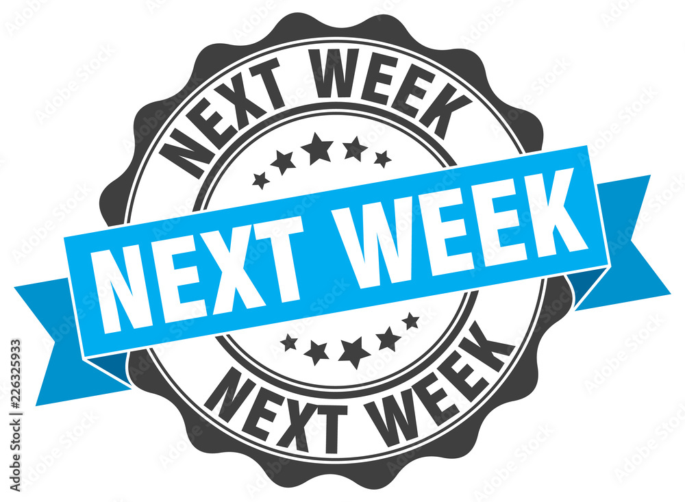 Obraz premium next week stamp. sign. seal