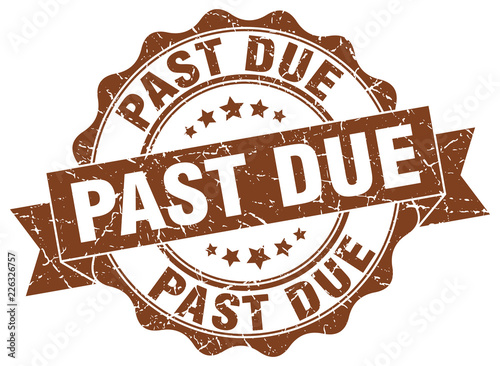 past due stamp. sign. seal
