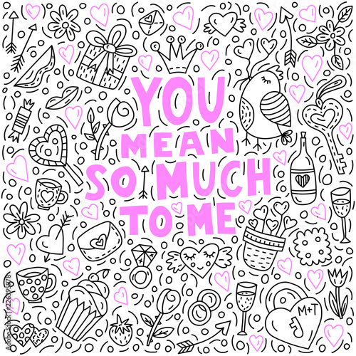 You mean so much to me
