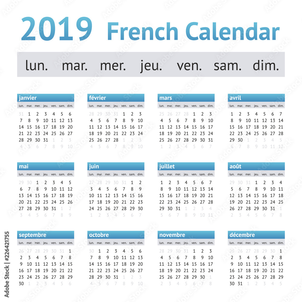 2019 French European Calendar. Week starts on Monday 2019 French European Calendar. Week starts on Monday