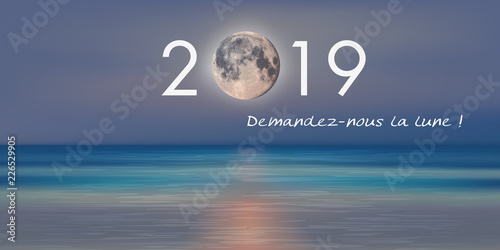 Carte de vœux 2019 pour une entreprise qui fait la promesse publicitaire de lui demander la lune. photo