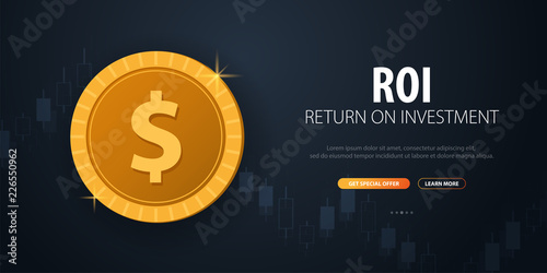 Return on Investment, ROI, Market and Finance, Investment trading, Coins and Candle stick graph on the Backround.