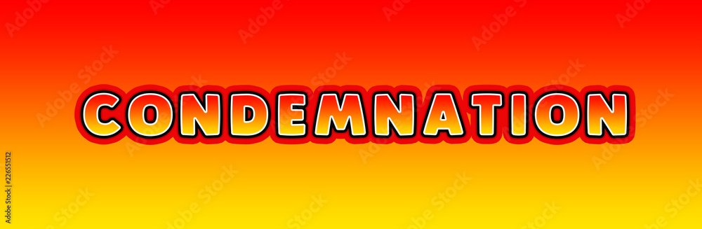 Condemnation - gaming text written on orange yellow background