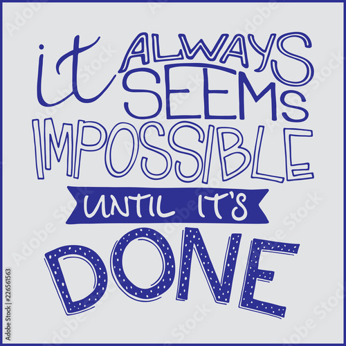 Calligraphy Inspirational quote. Motivation for life and happiness