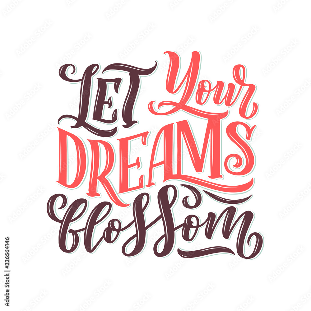 Lettering quote about flowers, illustration made in vector. Postcard, invitation and t-shirt design with handdrawn composition.