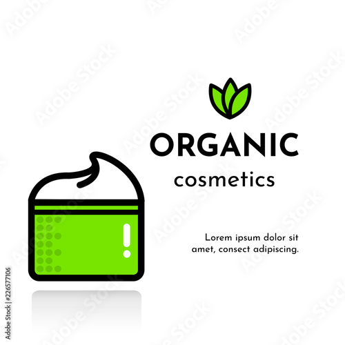 Vector flat illustration card with icon jar of cream. Text: Organic cosmetics.  Logo with 3 green leaf.