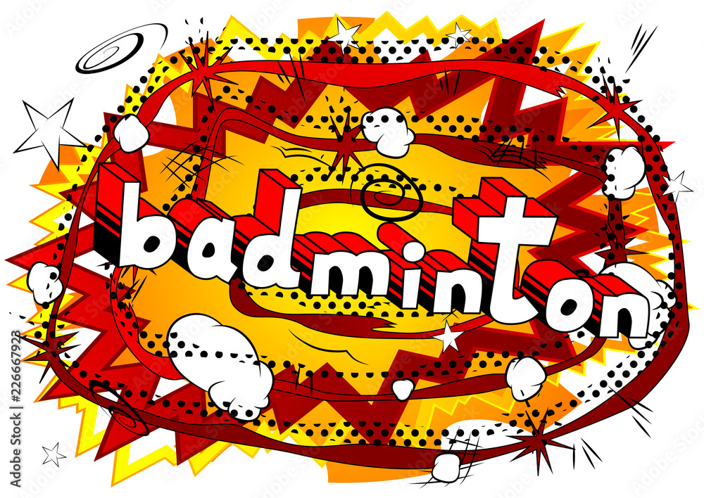 Fototapeta premium Badminton - Vector illustrated comic book style phrase.