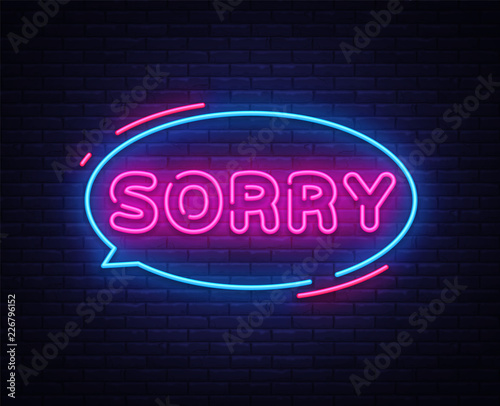 Sorry neon text vector design template. Sorry neon logo, light banner design element colorful modern design trend, night bright advertising, bright sign. Vector illustration