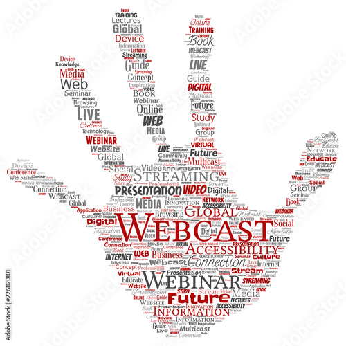 Vector conceptual webcast or webinar hand print stamp communication online network education word cloud isolated background. Collage of future presentation seminar, multicast global streaming concept