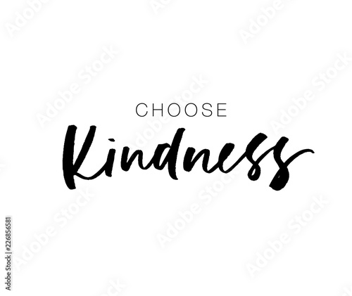 Choose kindness postcard. Vector hand drawn brush style modern calligraphy.