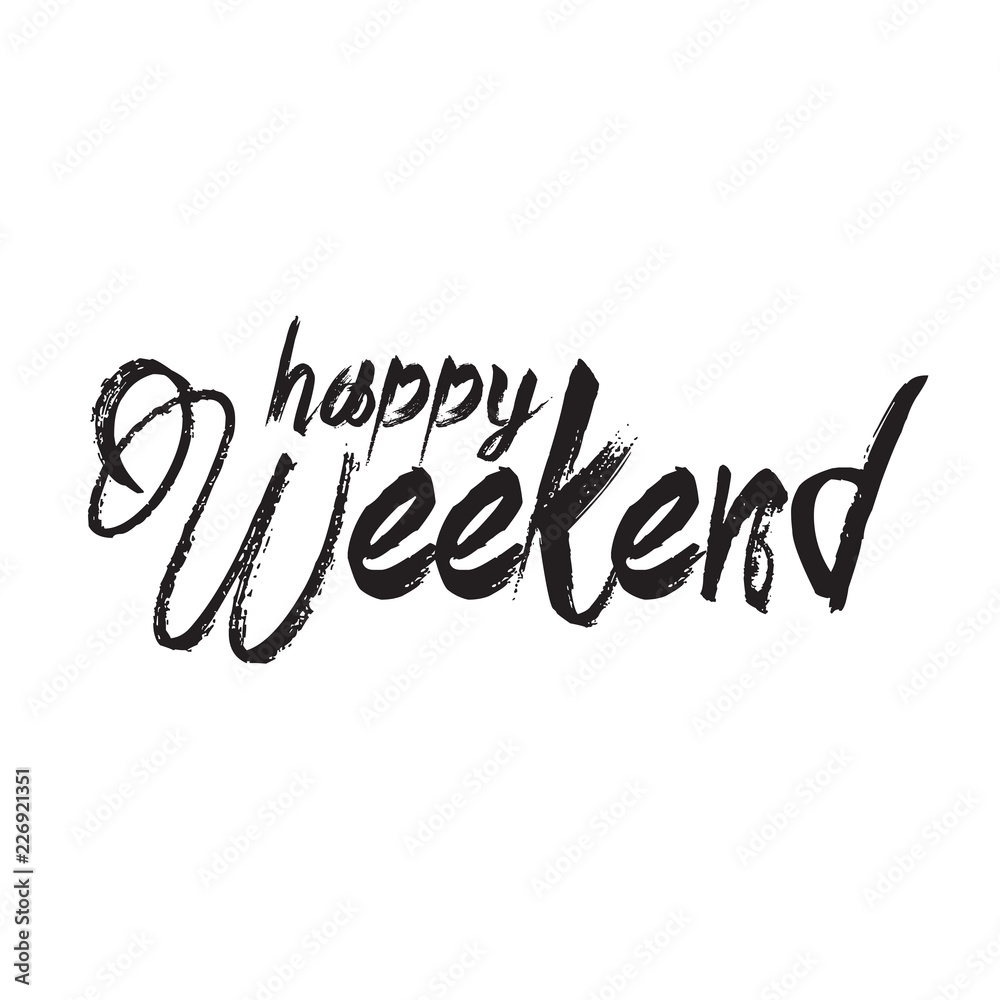 vector happy weekend EPS 10 vector happy weekend EPS 10