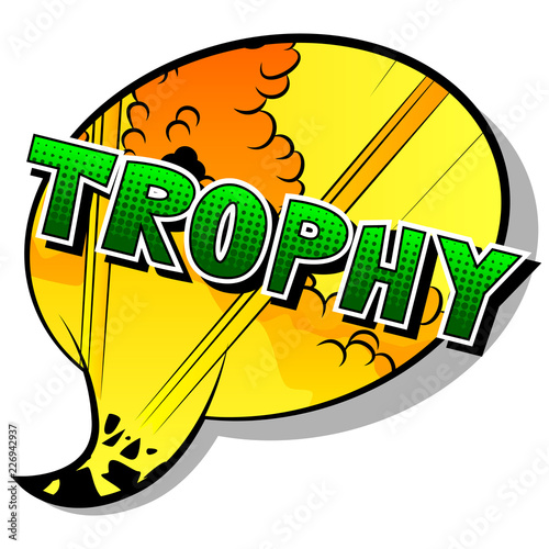 Trophy - Vector illustrated comic book style phrase.
