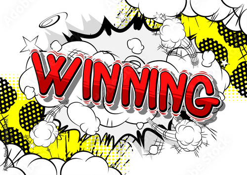 Winning - Vector illustrated comic book style phrase.