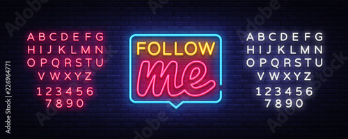 Follow Me Neon Text Vector. Follow Me neon sign, design template, modern trend design, night neon signboard, night bright advertising, light banner, light art. Vector. Editing text neon sign