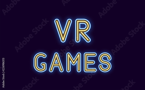 Neon inscription of VR Games. Vector