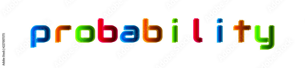 Probability - modern multicolor text on white background Probability - modern multicolor text on white background