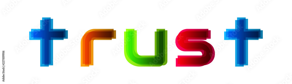 Trust - modern multicolor text on white background Trust - modern multicolor text on white background