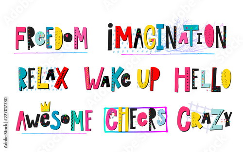 Freedom Imagination Relax Awesome Crazy lettering