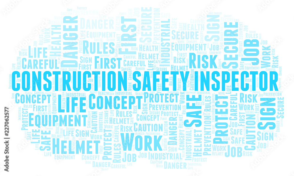 Construction Safety Inspector word cloud. Construction Safety Inspector word cloud.