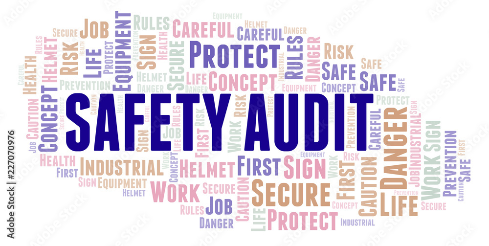 Safety Audit word cloud. Safety Audit word cloud.