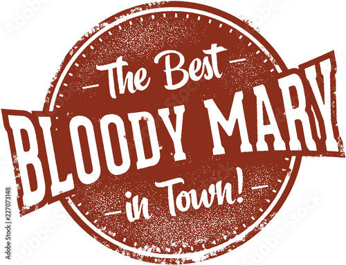 Best Bloody Mary Cocktail in Town Sign