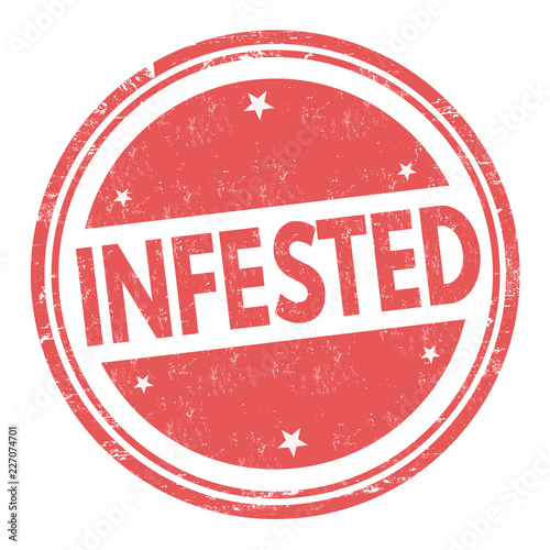 Infested sign or stamp