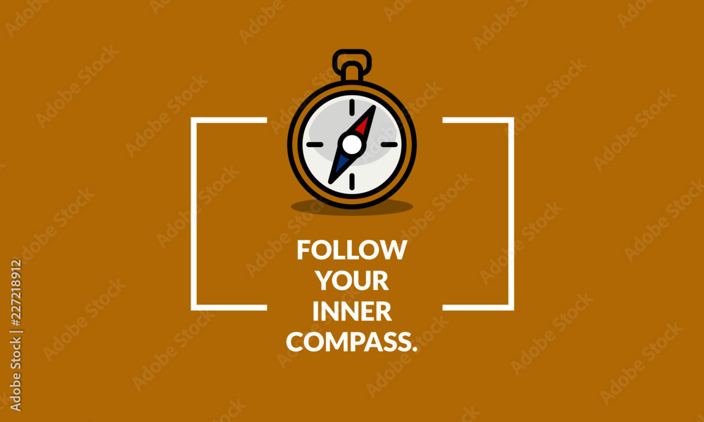 Follow your inner compass Motivational Quote Vector Illustration in Flat Style Follow your inner compass Motivational Quote Vector Illustration in Flat Style