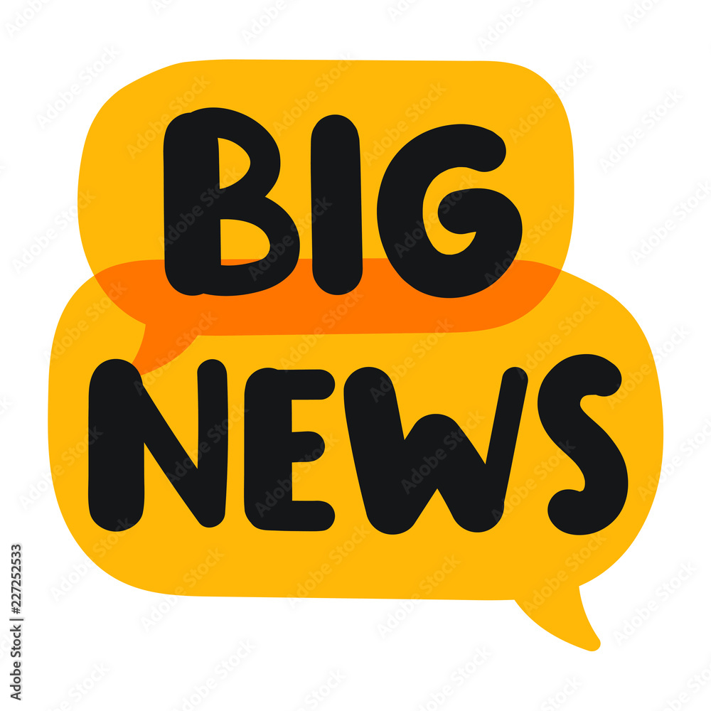 Big news. Speech bubbles. Vector illustration on white background. Big news. Speech bubbles. Vector illustration on white background.
